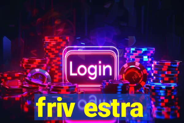 friv estra